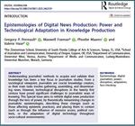 Epistemologies of Digital News Production: Power and Technological Adaptation in Knowledge Production